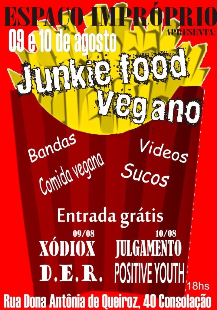 Espaço Impróprio apresenta: Junkie Food Vegano!!