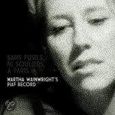 'Sans Fusils, Ni Souliers, A Paris. Martha Wainwright's Piaf Record', Jaar: 2009