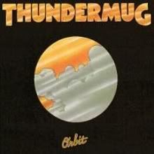Thundermug, 'Orbit' - jaar: 1974