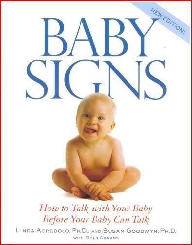 Baby Signs- How to Talk with Your Baby Before Your Baby Can