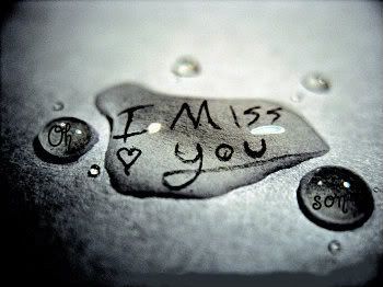 I miss you