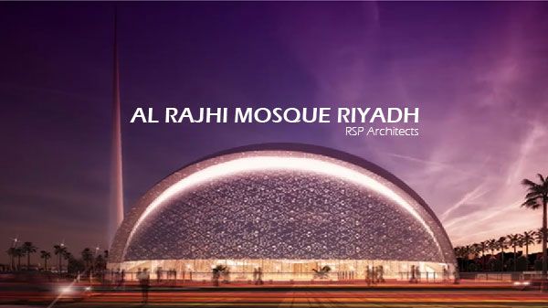 Al-Rajhi Mosque Riyadh by RSP Architects