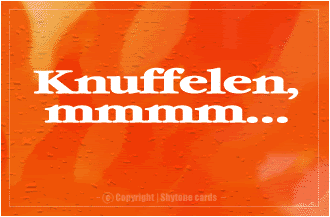 Knuffelen, mmmm... Knuffelen, mmmm...