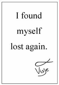 I found myself lost again I found myself lost again